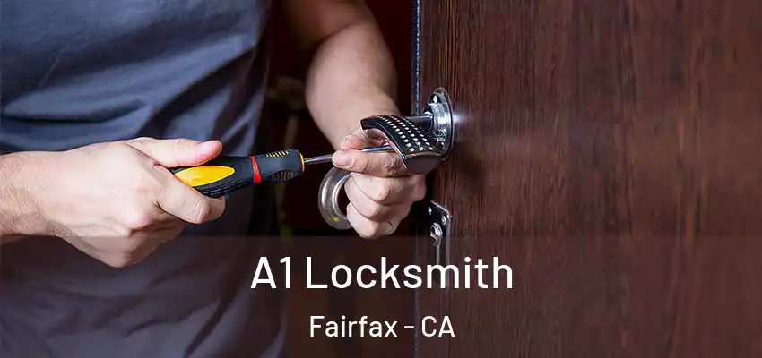 A1 Locksmith Fairfax - CA